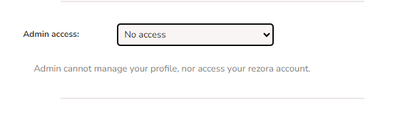 Admin access set to "No Access" - Admin cannot manage your profile, nor access your account