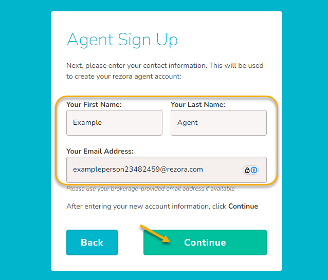 An image of the Agent Sign Up screen with the First Name, Last Name, and Email Address filled out with an example. An arrow points to the "Continue" button at the bottom right.